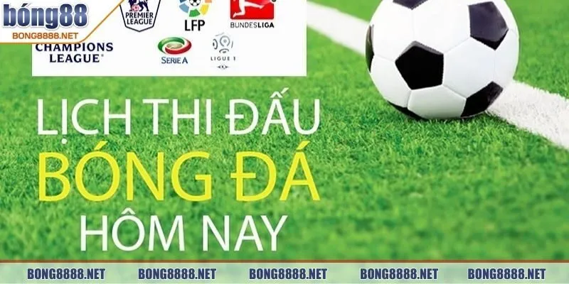 Lịch Thi Đấu BONG88 – Cập Nhật Nhanh Chóng, Chính Xác Từng Giờ 1 Theo dõi lịch thi đấu BONG88 chiến lược cá cược hiệu quả