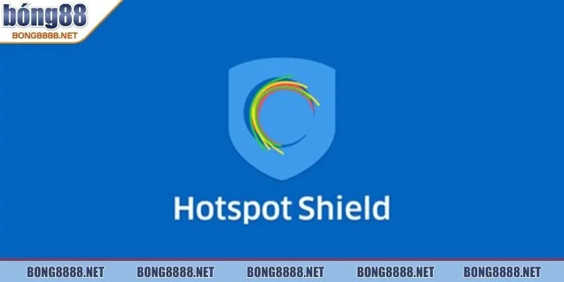 Link Truy Cập BONG88 Qua Hotspot Shield An Toàn Và Nhanh 2 Khái quát Hotspot Shield là gì - Vì sao nên dùng để truy cập BONG88?