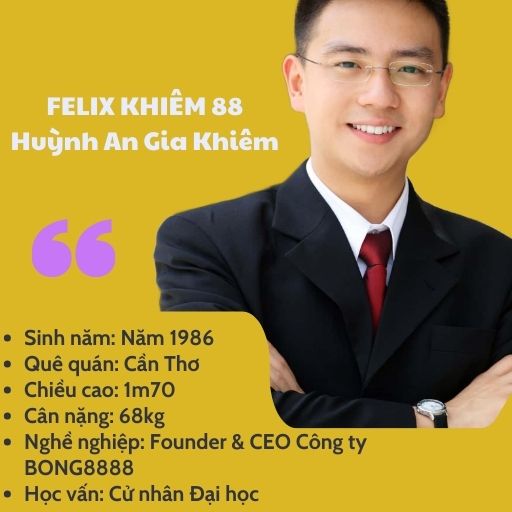 Felix Khiêm 88 - Founder & CEO BONG8888